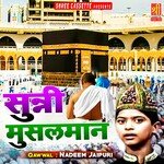 Sunni Musalman - Nadeem Warsi Song Download